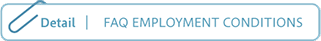 Detail FAQ EMPLOYMENT CONDITIONS