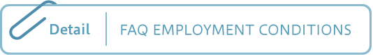 Detail FAQ EMPLOYMENT CONDITIONS